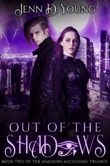 Out of The Shadows (Shadows Ascending Trilogy Book 2)