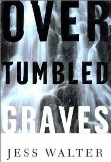 Over Tumbled Graves