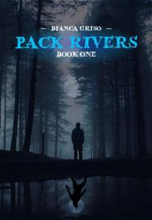 Pack Rivers: Book One