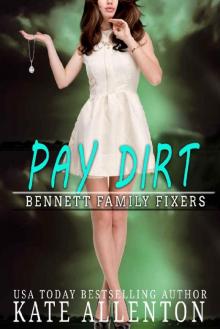 Pay Dirt (Bennett Dynasty Book 2)