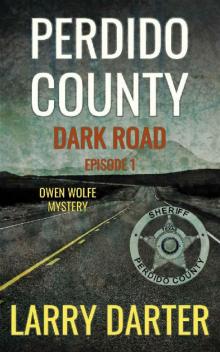 Perdido County- Dark Road