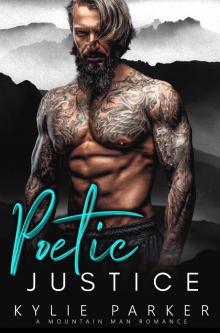 Poetic Justice: A Songwriter Mountain Man Romance (A Rock Hard Mountain Man Romance Series Book 1)