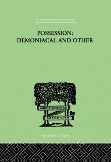 Possession, Demoniacal And Other