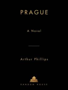 Prague: A Novel