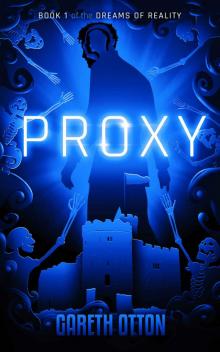 Proxy (The Dreams of Reality Book 1)