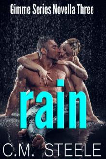 Rain (Gimme Series Book 3)