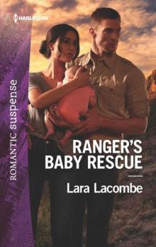 Ranger's Baby Rescue (Rangers 0f Big Bend Book 2)