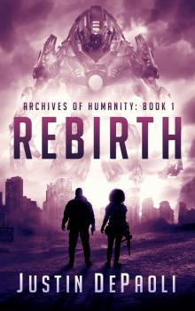 Rebirth (Archives of Humanity Book 1)