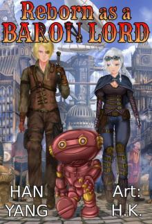 Reborn as a Baron Lord (Light Novel) (A Steampunk LITRPG Light Novel Book 1)