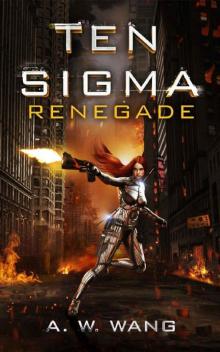 Renegade: The Ten Sigma Series Book 2