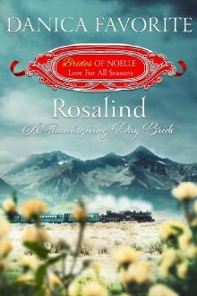 Rosalind: A Thanksgiving Day Bride (Brides of Noelle Book 8)