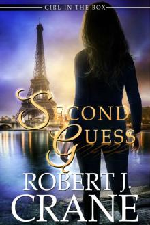 Second Guess (The Girl in the Box Book 39)