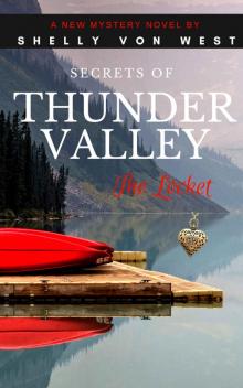 Secrets of Thunder Valley- The Locket