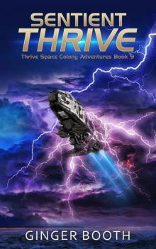 Sentient Thrive (Thrive Space Colony Adventures)