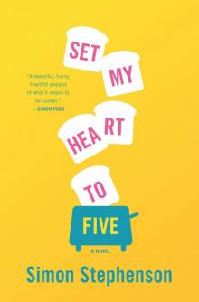 Set My Heart to Five