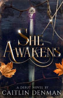 She Awakens