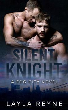 Silent Knight: A Fog City Novel