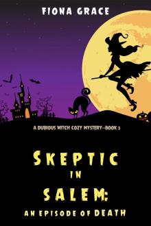 Skeptic in Salem: An Episode of Death