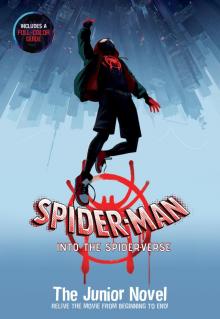 Spider-Man: Into the Spider-Verse--The Junior Novel