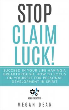 Stop Claim Luck!