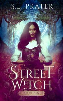 Street Witch: Book One (The Street Witch Series 1)