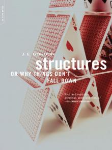 Structures- Or Why Things Don't Fall Down