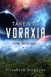 Taken to Voraxia