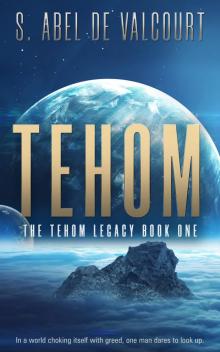 Tehom: The Tehom Legacy Book One