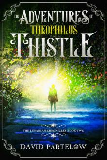 The Adventures of Theophilus Thistle