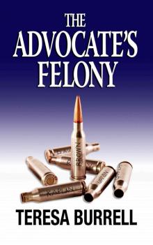 The Advocate's Felony