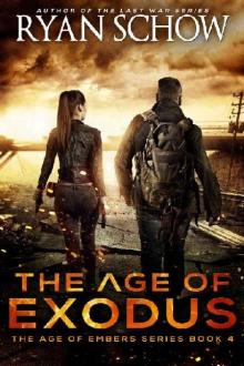 The Age of Embers (Book 4): The Age of Exodus