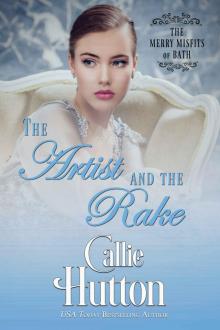 The Artist and the Rake: The Merry Misfits of Bath - Book Four