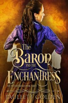 The Baron and The Enchantress (An Enchantress Novel Book 3)