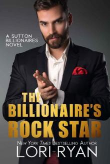 The Billionaire's Rock Star (Sutton Billionaires Book 4)