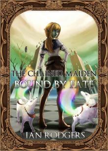 The Chained Maiden: Bound by Fate