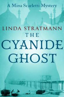 The Cyanide Ghost (Mina Scarletti Mystery Book 6)