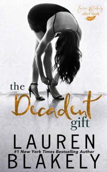 The Decadent Gift: An After Dark Novel