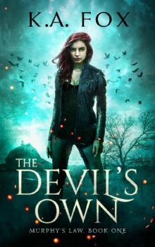 The Devil's Own: Murphy's Law, Book One