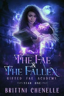 The Fae & The Fallen: Gifted Fae Academy - Year One