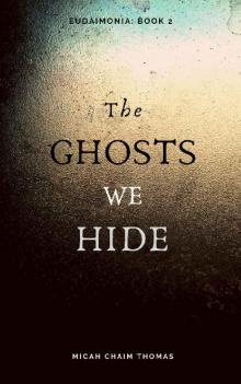 The Ghosts We Hide