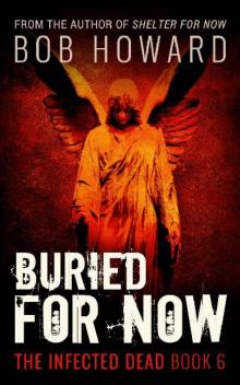 The Infected Dead (Book 6): Buried For Now