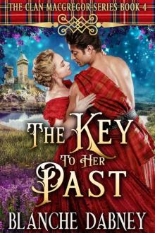 The Key to Her Past: A Highlander Time Travel Romance (Clan MacGregor Book 4)