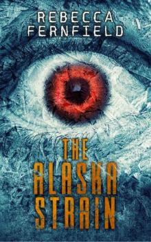 The Kielder Experiment (Book 2): The Alaska Strain