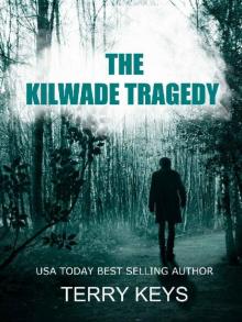 The Kilwade Tragedy