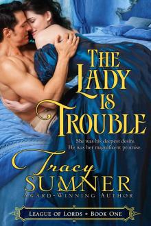 The Lady is Trouble: League of Lords, Book 1