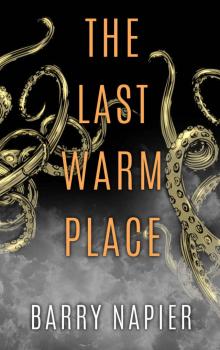 The Last Warm Place