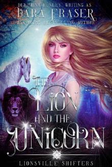 The Lion and the Unicorn (Lionsville Shifters Book 1)