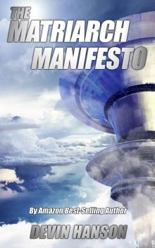 The Matriarch Manifesto