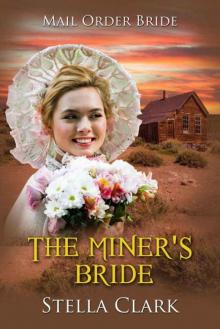 The Miner’s Bride (Mail-Order Bride Book 10)