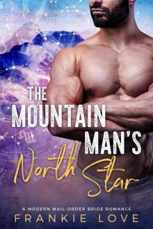 The Mountain Man’s North Star: A Modern Mail-Order Bride Romance